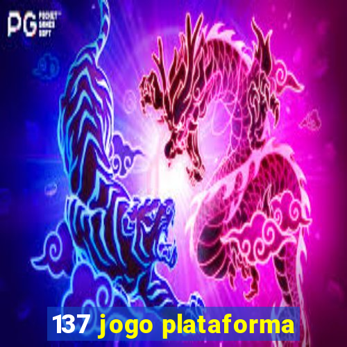 137 jogo plataforma